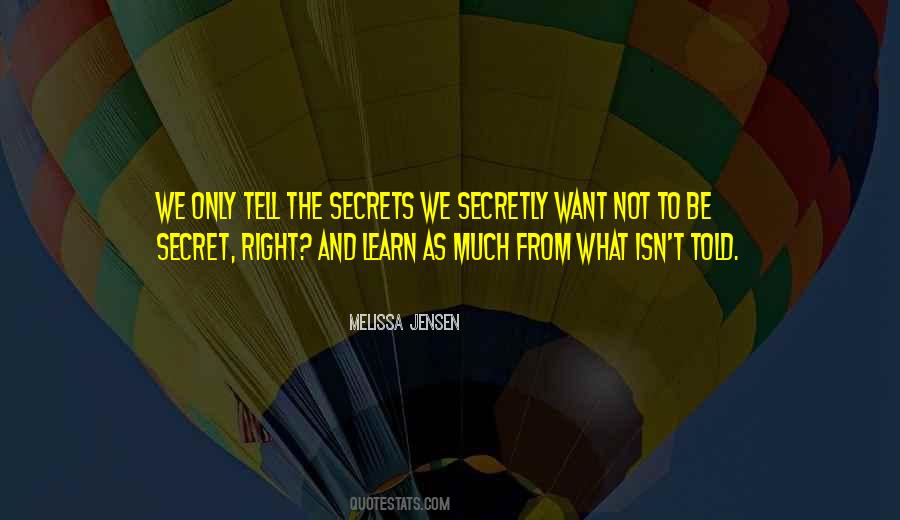 The Secrets Quotes #1029902