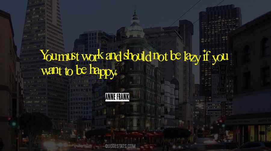 Lazy At Work Quotes #1854976