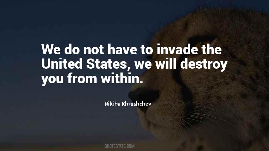 We Will Destroy You From Within Quotes #1018150