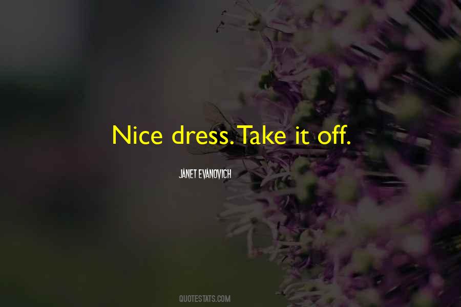 Nice Dress Quotes #1353835