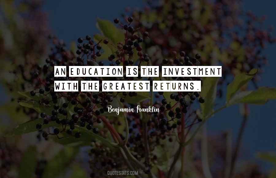 An Investment In Education Quotes #1524445