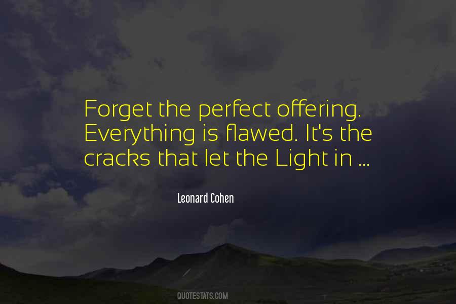 Forget The Perfect Offering Quotes #826200