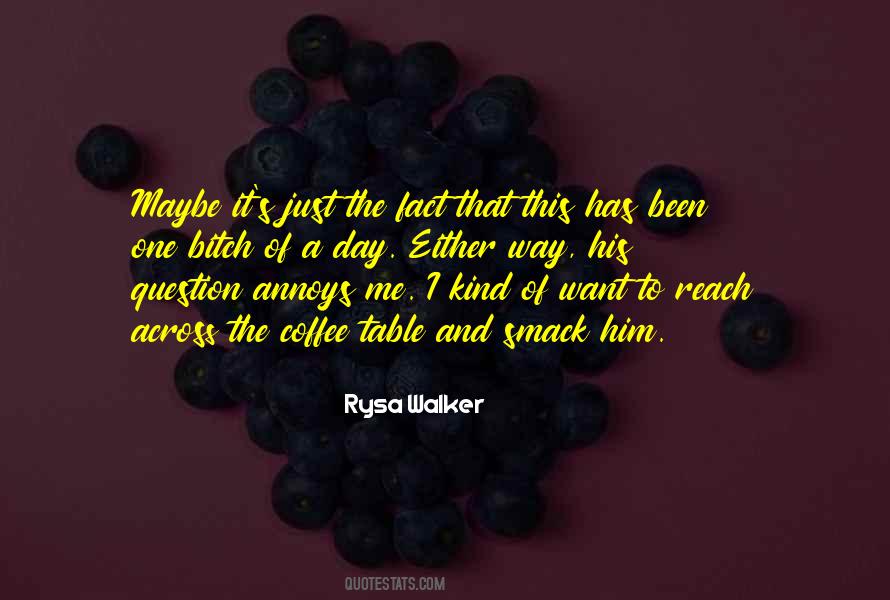Just Coffee Quotes #1210276
