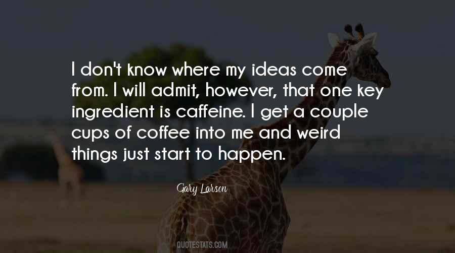 Just Coffee Quotes #1583773