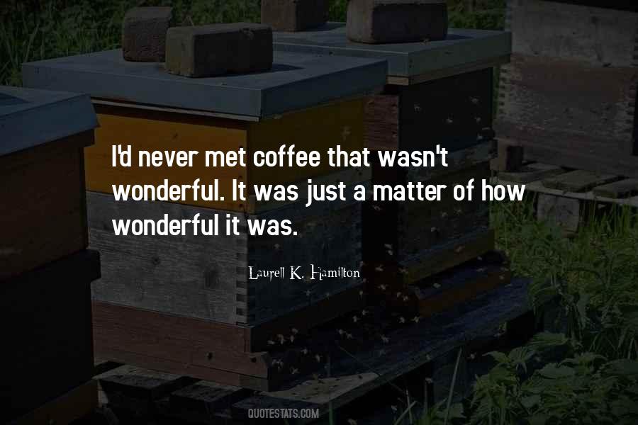 Just Coffee Quotes #50811