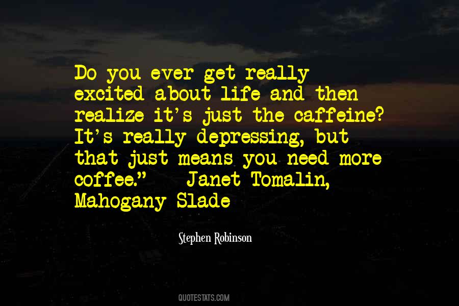 Just Coffee Quotes #714128