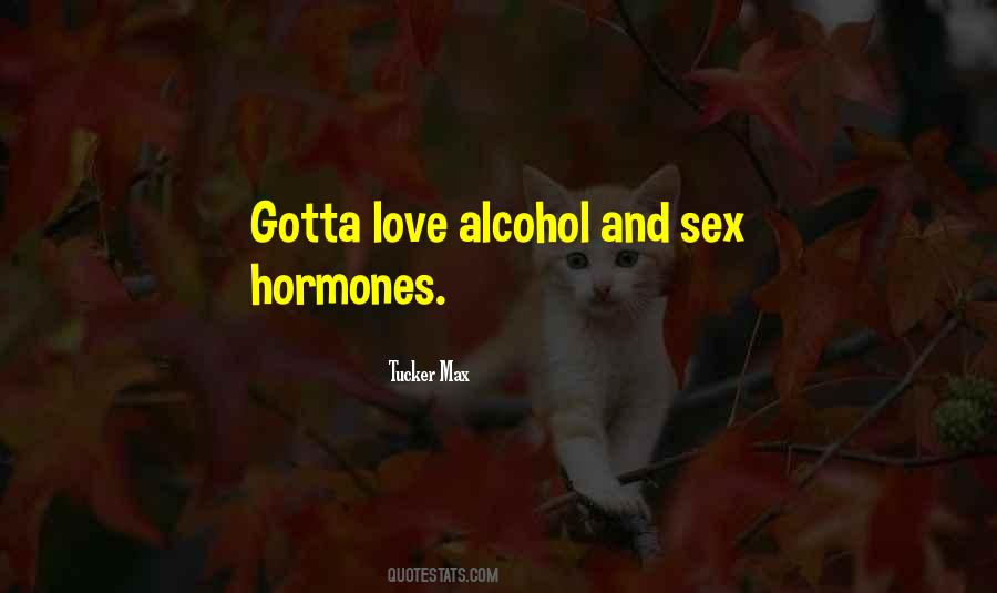 Alcohol Love Quotes #1528157