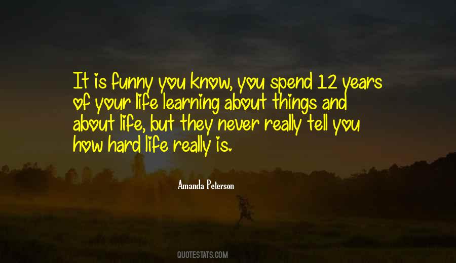 Life Is Really Hard Quotes #988030