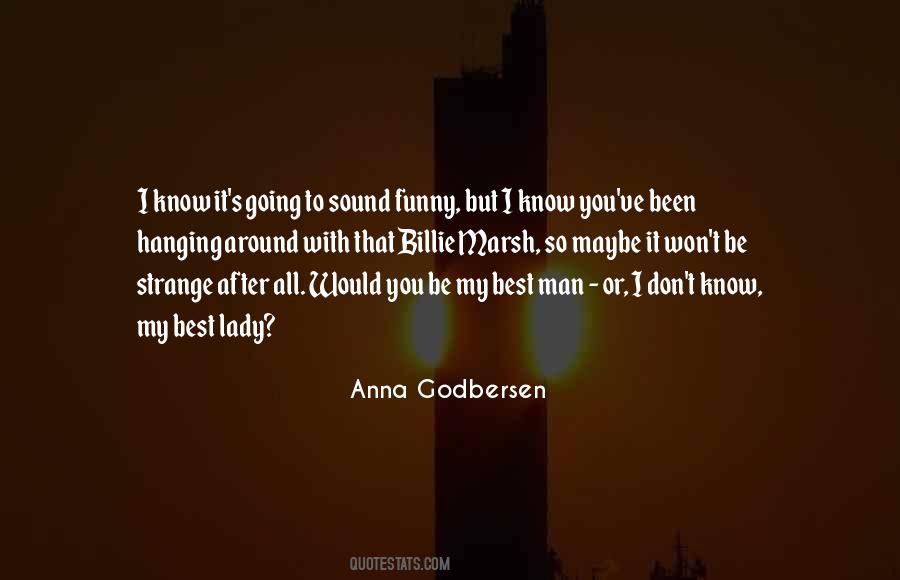 Quotes About Godbersen #1269833