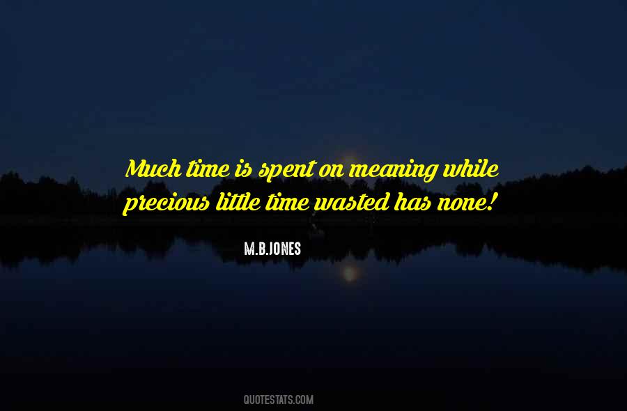 Time Is Spent On Quotes #960028