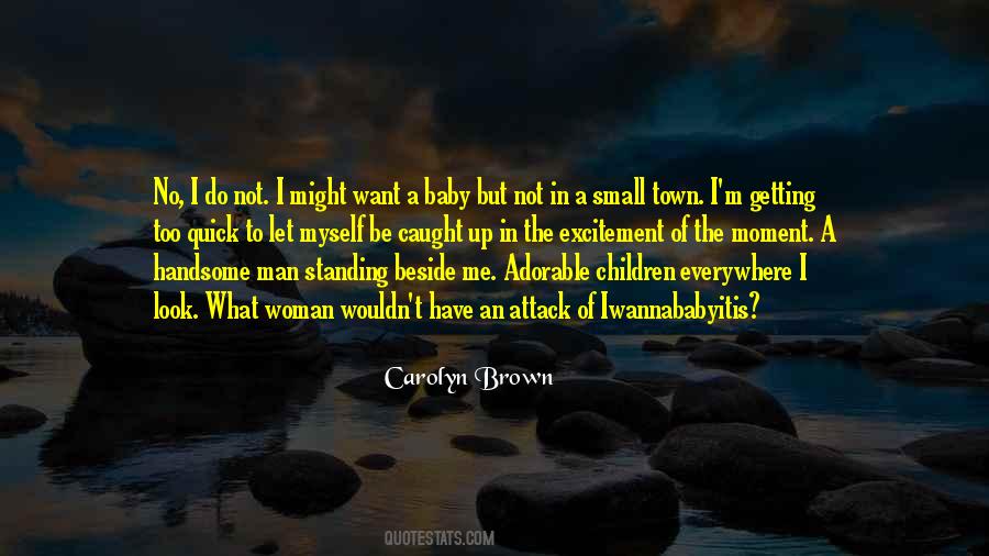 I Want A Baby Quotes #1561599