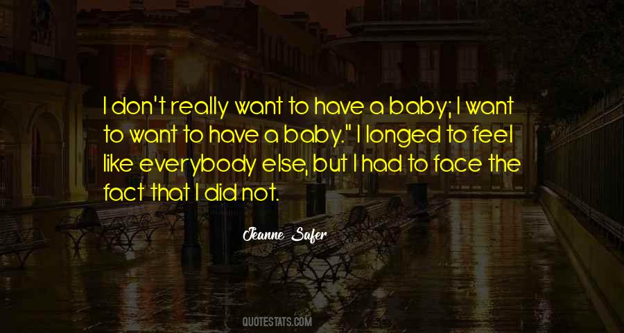 I Want A Baby Quotes #845673