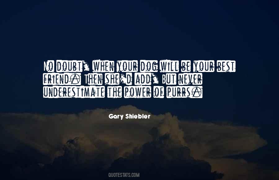 Power Of The Dog Quotes #1014957