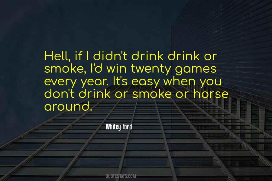 D Smoke Quotes #106354