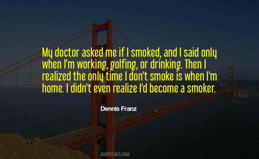 D Smoke Quotes #469972