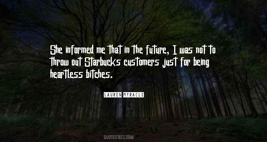 I Have My Own Future Quotes #15244