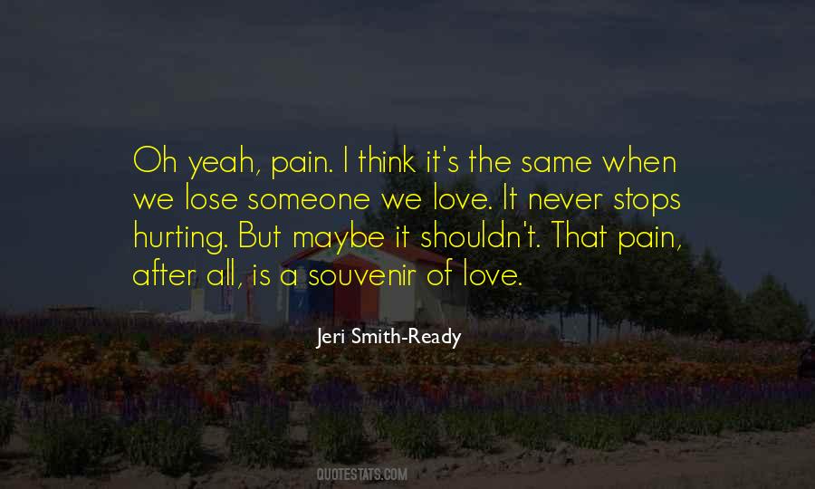 The Pain Of Love Quotes #504710