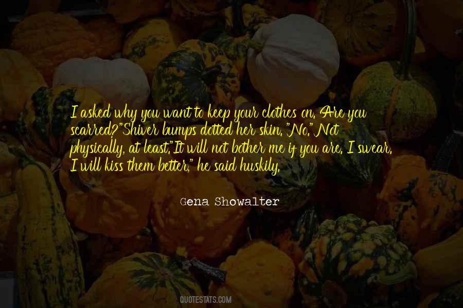 I Will Not Bother You Quotes #616643