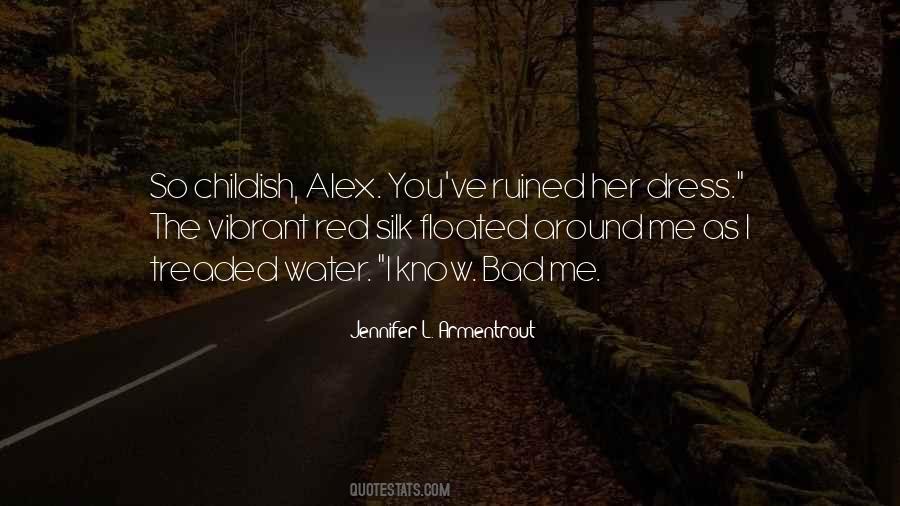 You Ruined Her Quotes #909150
