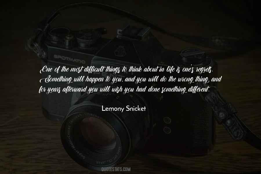One Thing About Life Quotes #1488104