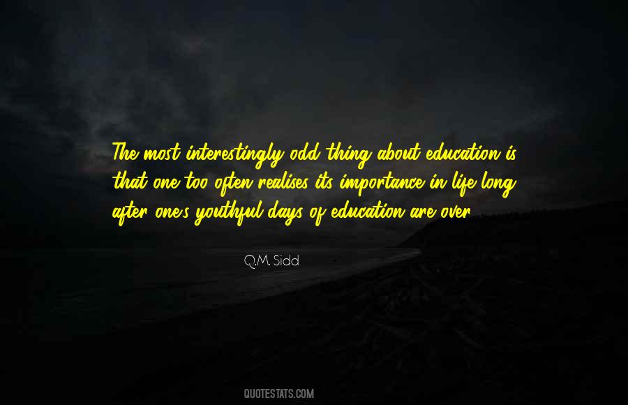 One Thing About Life Quotes #1551467