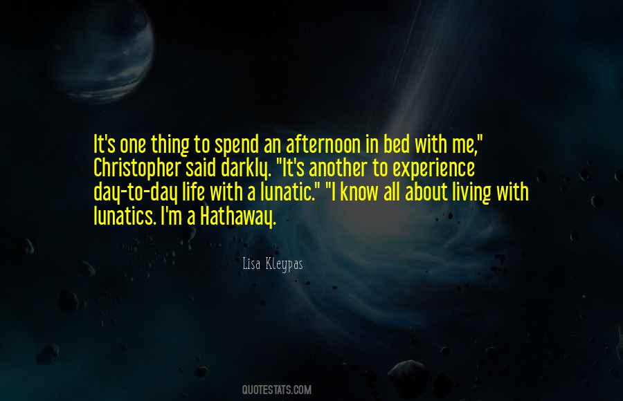 One Thing About Life Quotes #1675313