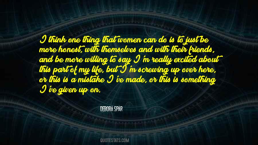 One Thing About Life Quotes #1798099