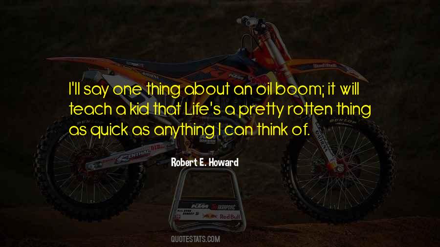 One Thing About Life Quotes #182927