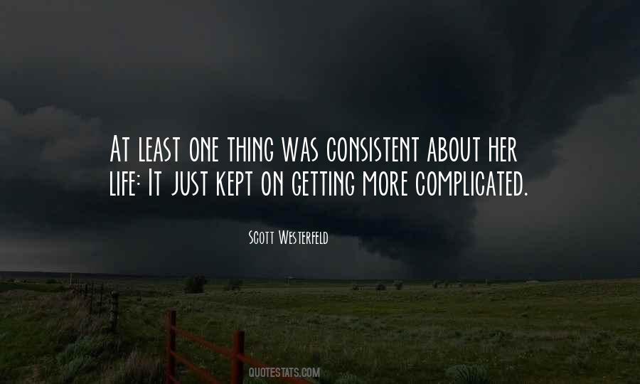One Thing About Life Quotes #677550