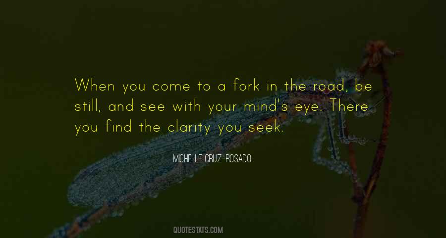 If You Come To A Fork In The Road Quotes #716653