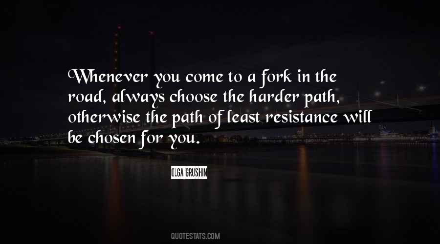 If You Come To A Fork In The Road Quotes #971468