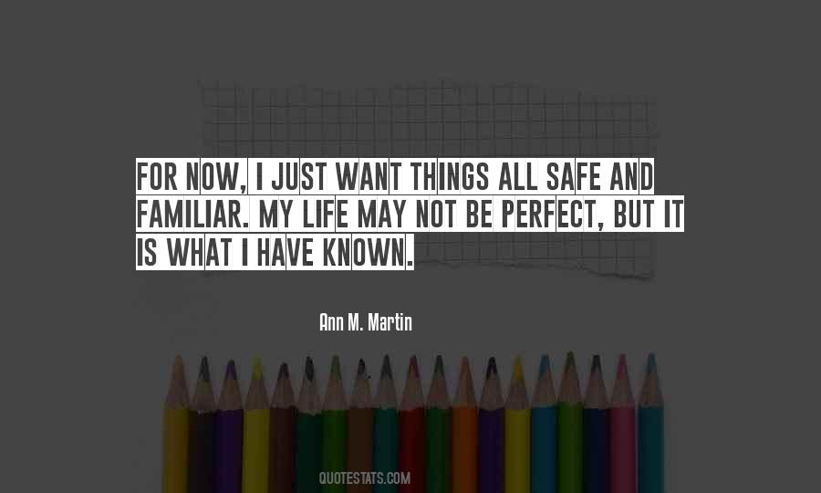 My Life May Not Be Perfect Quotes #801166