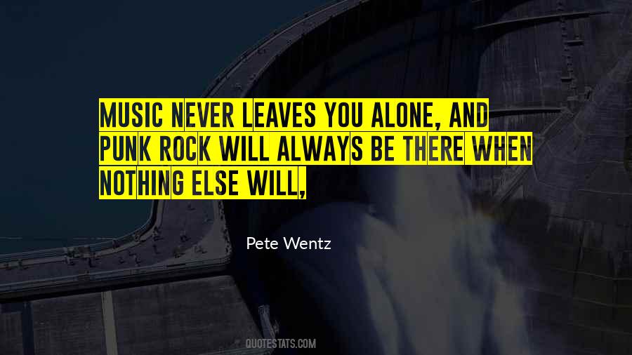 Music Never Leaves Quotes #1193404