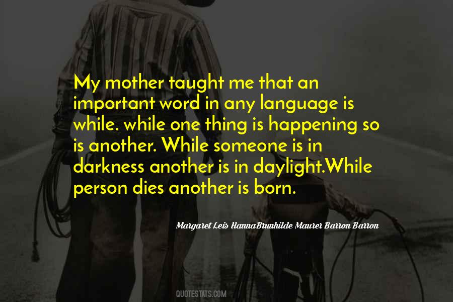My Mother Language Quotes #1160214