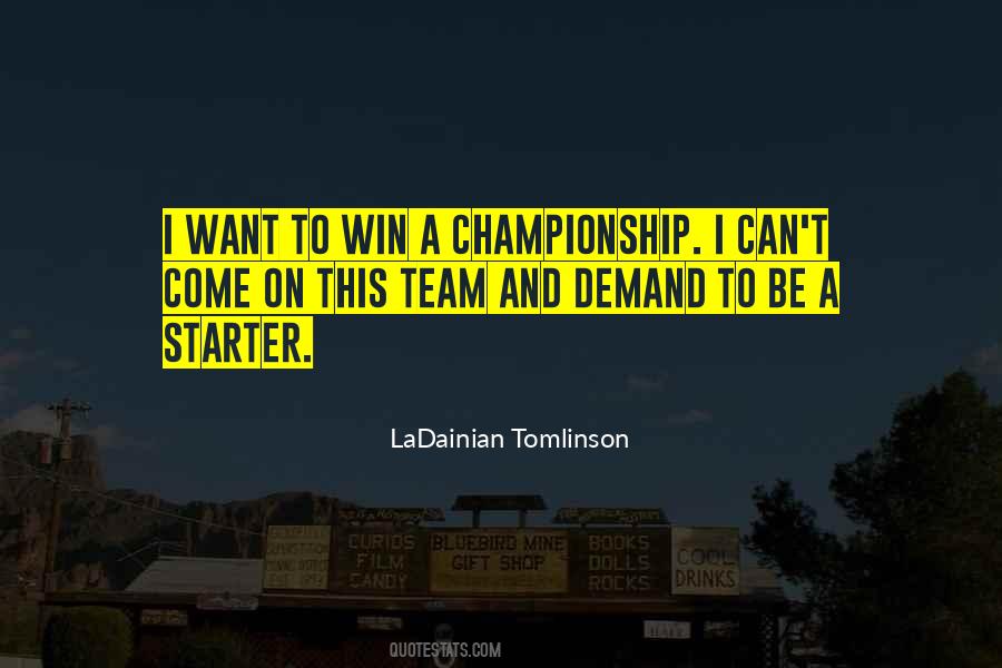 Quotes About A Championship Team #1137701