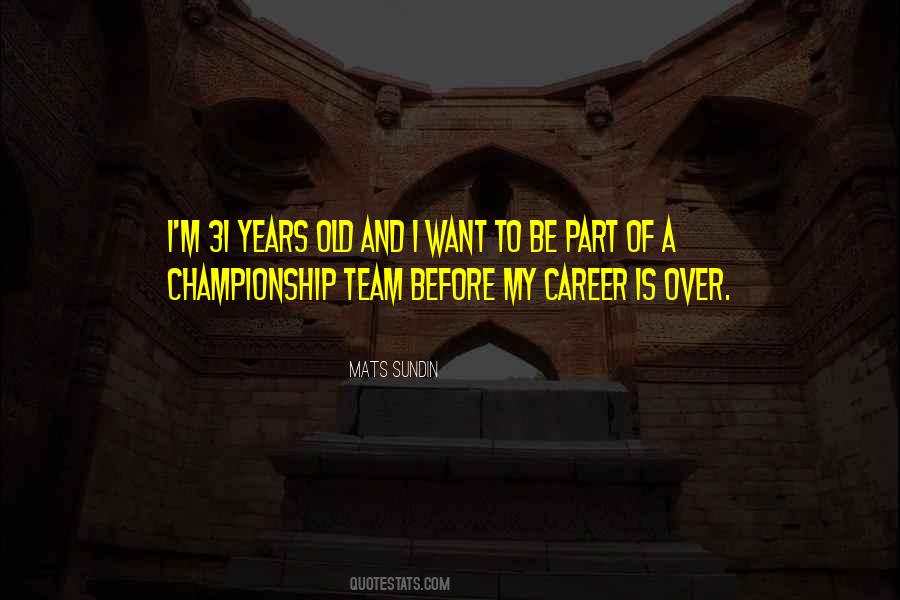 Quotes About A Championship Team #1186533