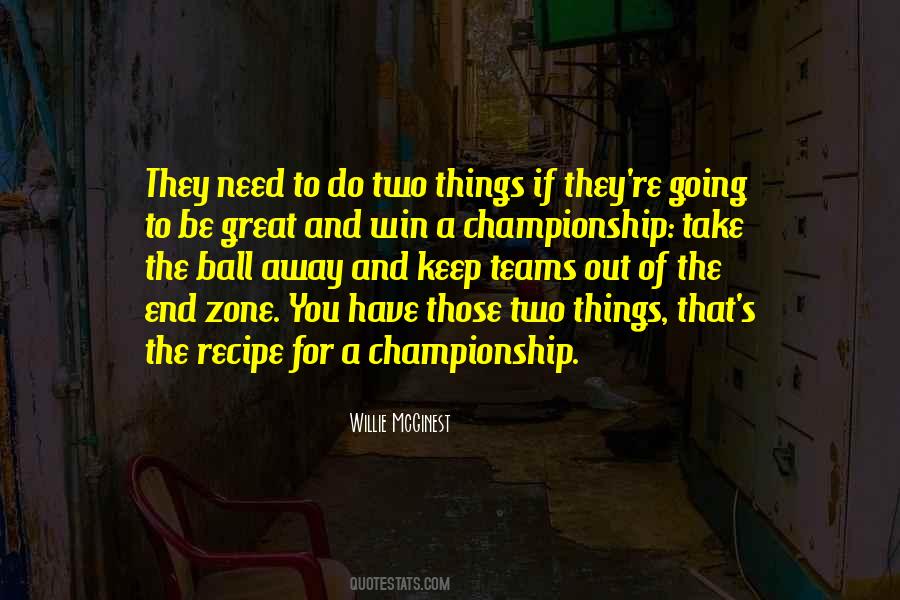 Quotes About A Championship Team #1536319