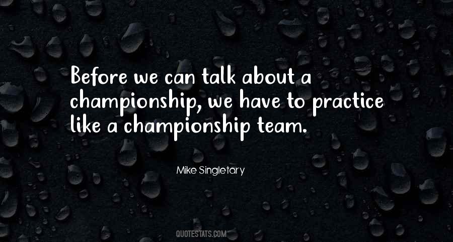 Quotes About A Championship Team #569852
