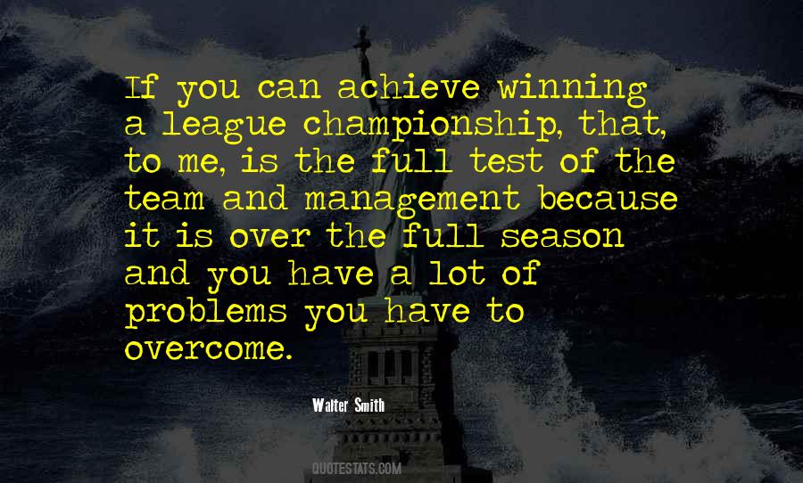 Quotes About A Championship Team #914019