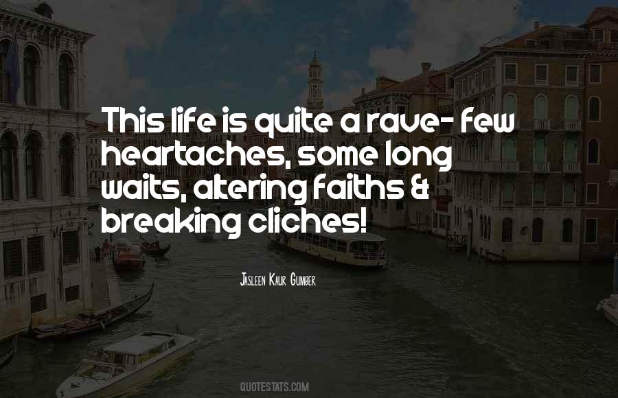 Cliche Life Quotes #1051363