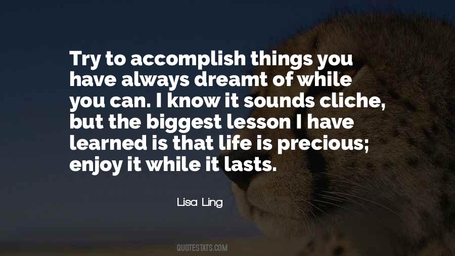 Cliche Life Quotes #1178287