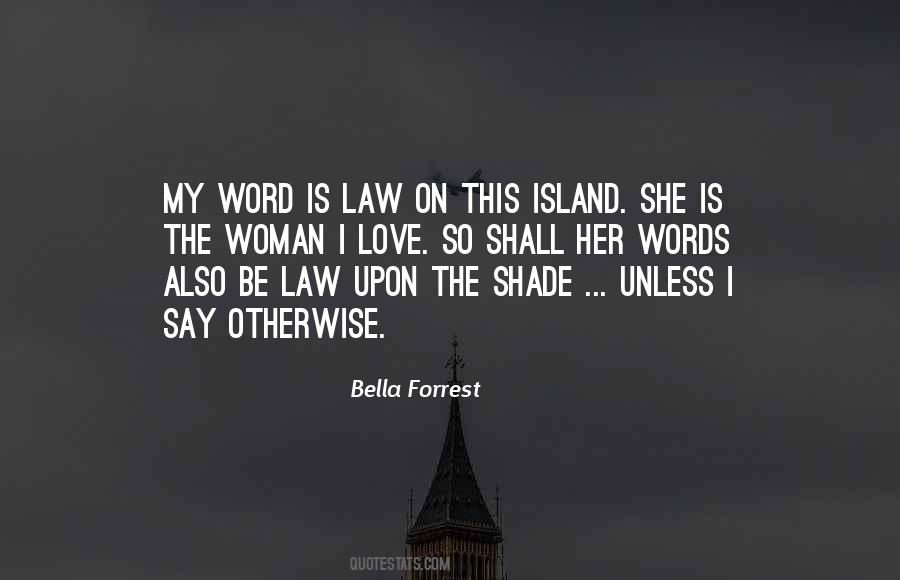 Word Is Law Quotes #1314095