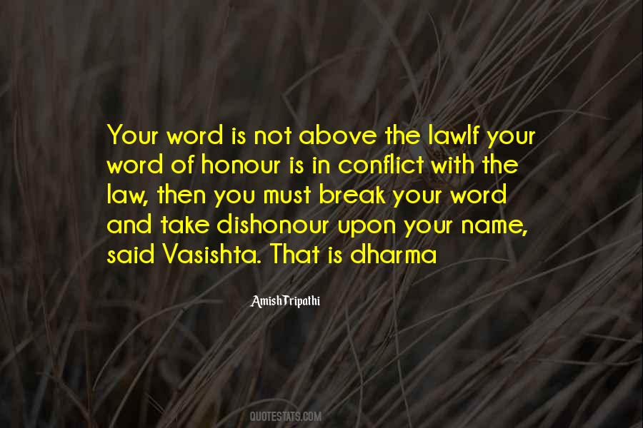 Word Is Law Quotes #1345026