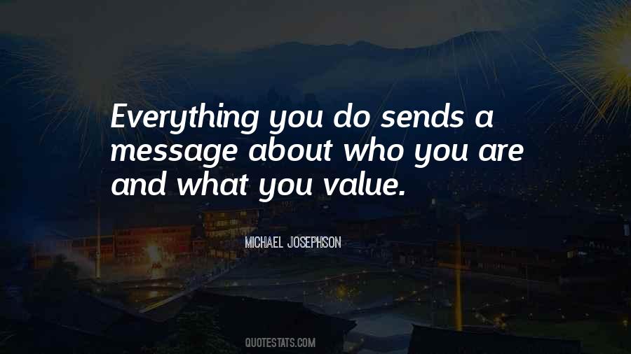 What You Value Quotes #184976