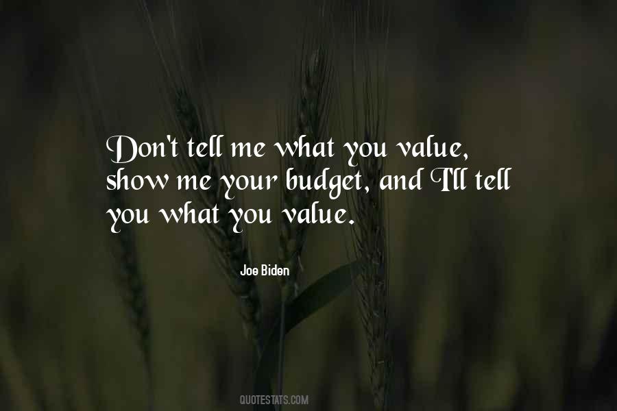 What You Value Quotes #548792