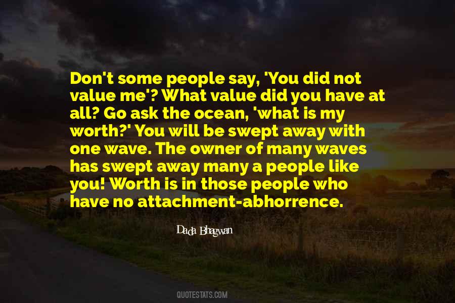 What You Value Quotes #588481
