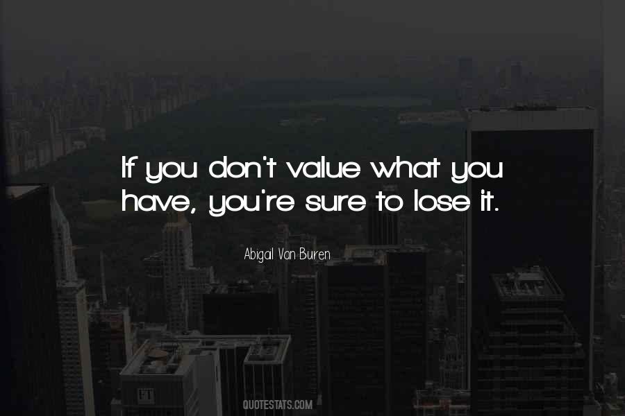 What You Value Quotes #696522