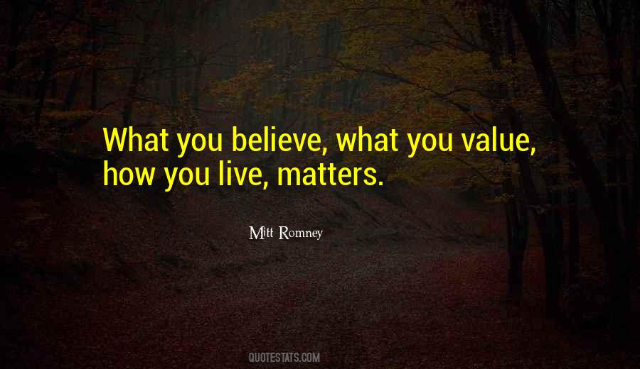 What You Value Quotes #714969