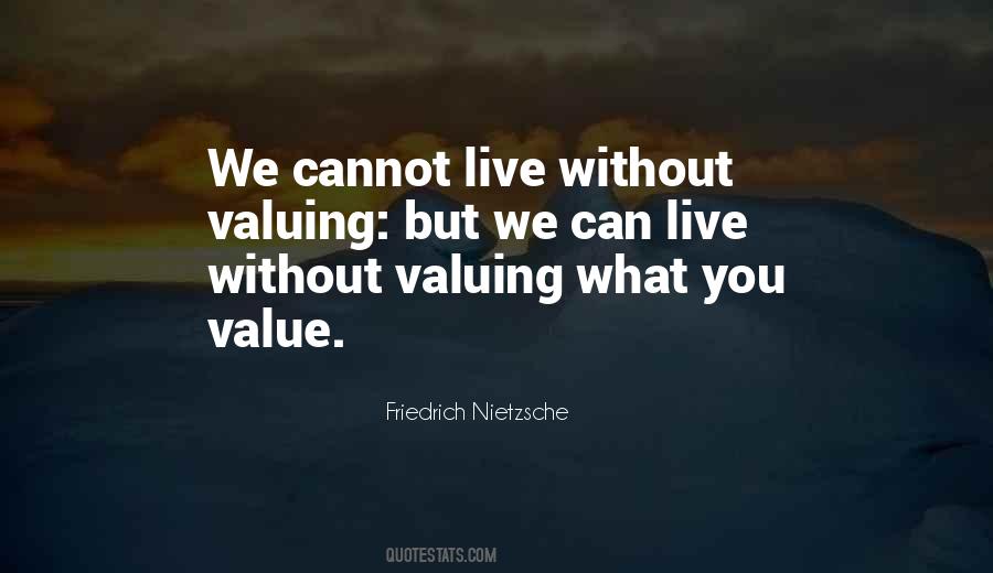 What You Value Quotes #751964