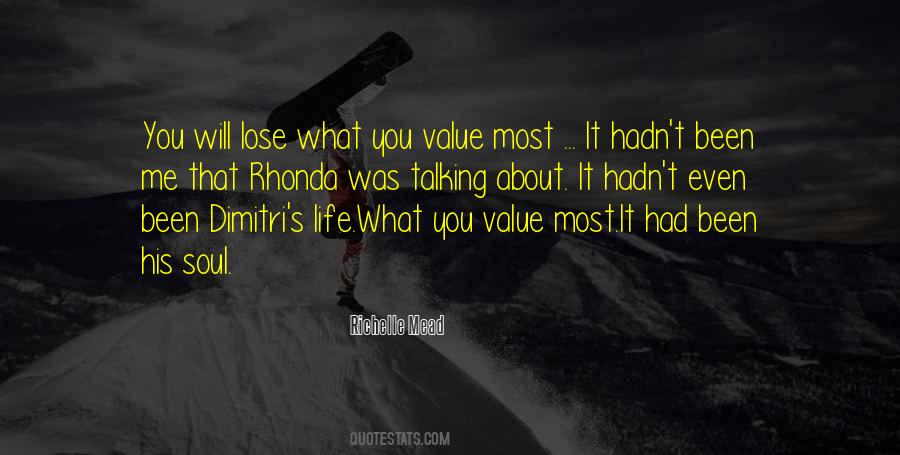 What You Value Quotes #864499